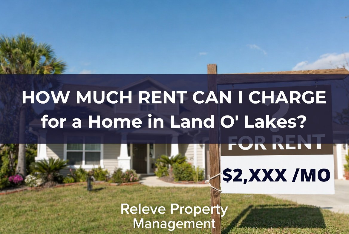 How Much Rent Can I Charge for a Home in Land O’ Lakes?
